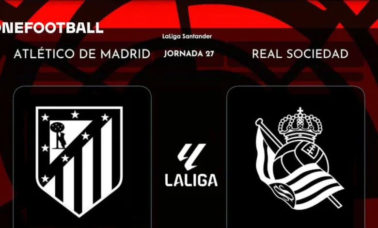 Atlético de Madrid – Real Sociedad: Final de Copa anticipada en el Metropolitano