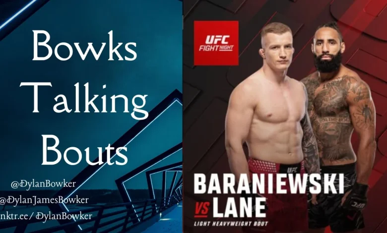 Austen Lane: The Technical Danger Of Iwo Baraniewski, UFC London, And First 205 Cut