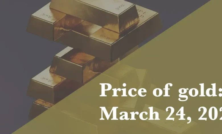 Current price of gold as of March 24, 2026