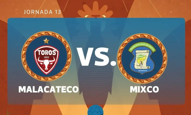 EN VIVO | Malacateco vs. Mixco por la jornada 13 del Torneo Clausura 2026