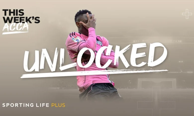 Football accumulator tips: This Weeks Acca from Sporting Life for Tuesday 10/3/26