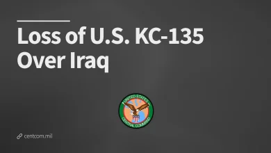 Loss of U.S. KC-135 Over Iraq > U.S. Central Command > Press Release View