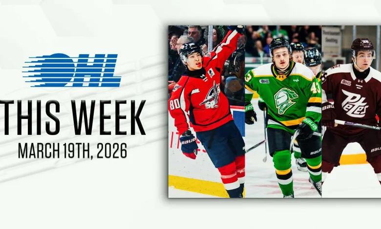 OHL This Week: March 19 to 22, 2026
