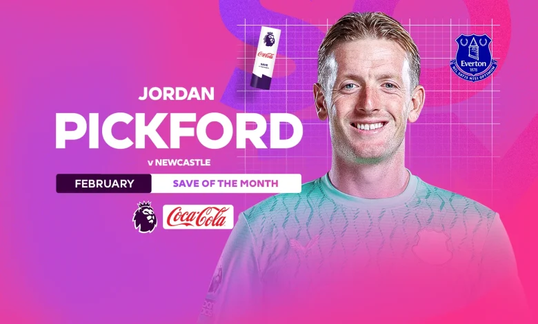 Pickford wins record fourth Coca-Cola Save of the Month award