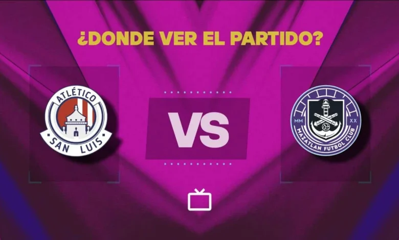 Qué canal pasa Atlético San Luis vs Mazatlán hoy: dónde ver GRATIS y EN VIVO el partido de la Liga MX