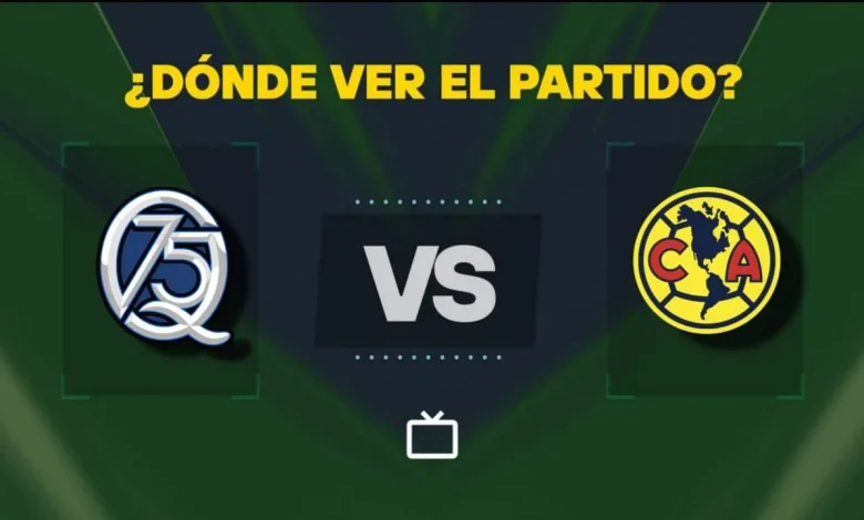 Qué canal pasa Querétaro vs América hoy: dónde ver GRATIS y EN VIVO el partido de la Liga MX