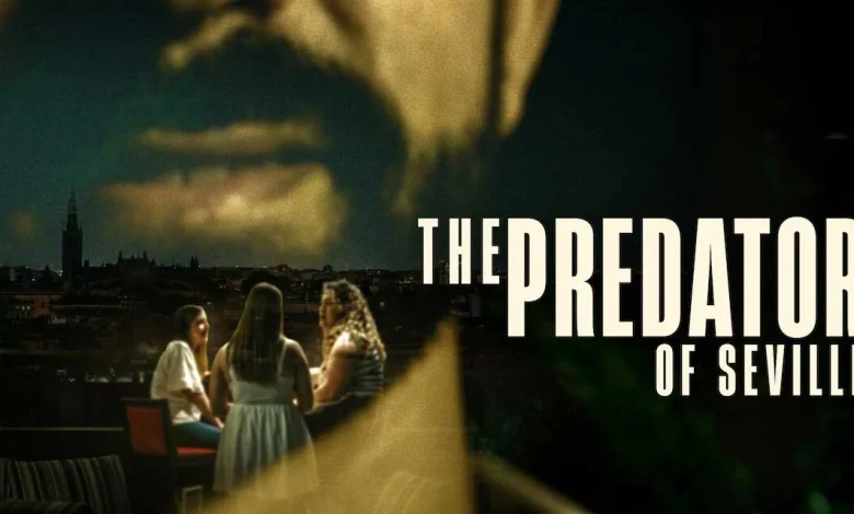 The Predator of Seville – Review | Netflix Docuseries