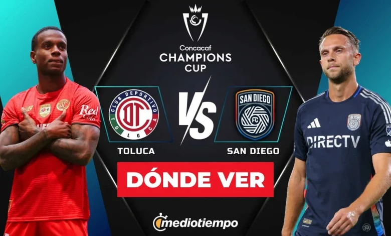 Toluca vs San Diego FC: Octavos de Final Concachampions 2026