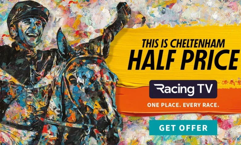 Watch the Cheltenham Festival for HALF PRICE on Racing TV