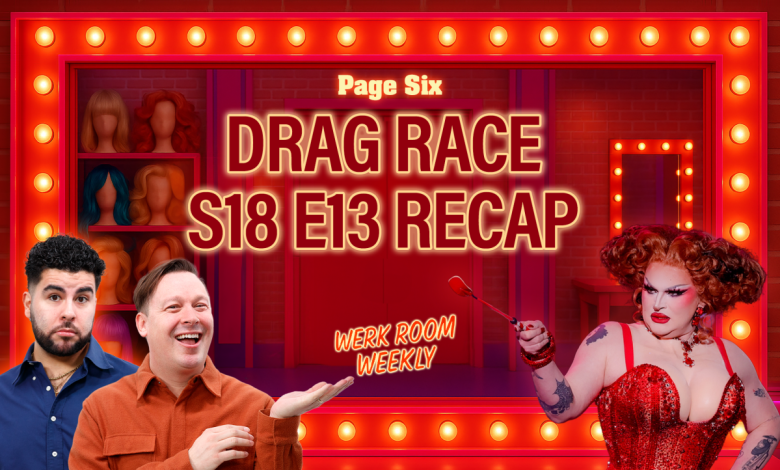 Werk Room Weekly: Jane Dont’s shocking elimination, who will make Top 3? | ‘Drag Race’ S18 E13 Recap