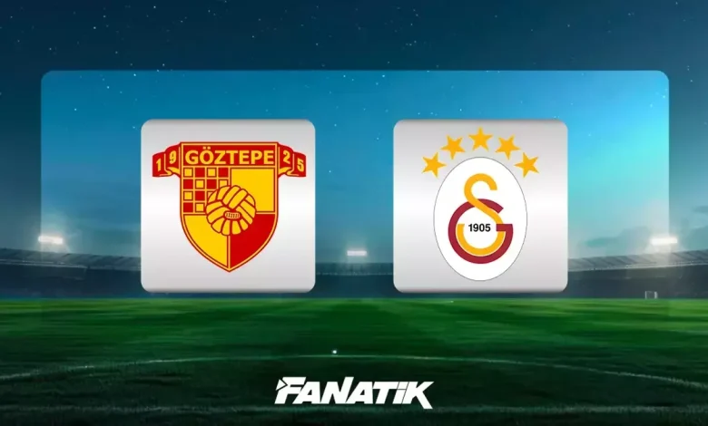 CANLI| Göztepe - Galatasaray maçı ne zaman, saat kaçta, hangi kanalda? (İlk 11'ler)