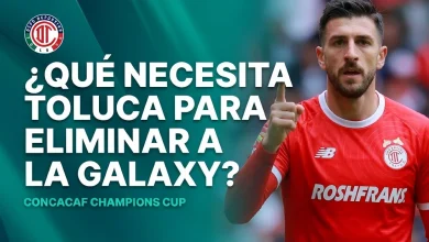 Camino a Semifinales: ¿Qué necesita Toluca para eliminar al LA Galaxy?