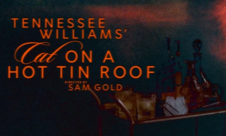 'Cat on a Hot Tin Roof' Broadway Revival Coming From Sam Gold