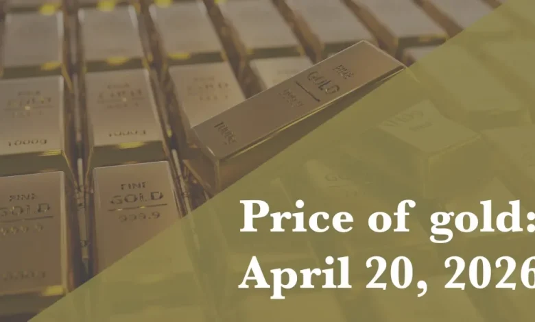 Current price of gold as of April 20, 2026