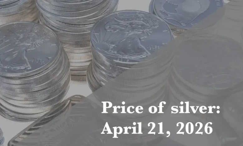 Current price of silver as of Tuesday, April 21, 2026