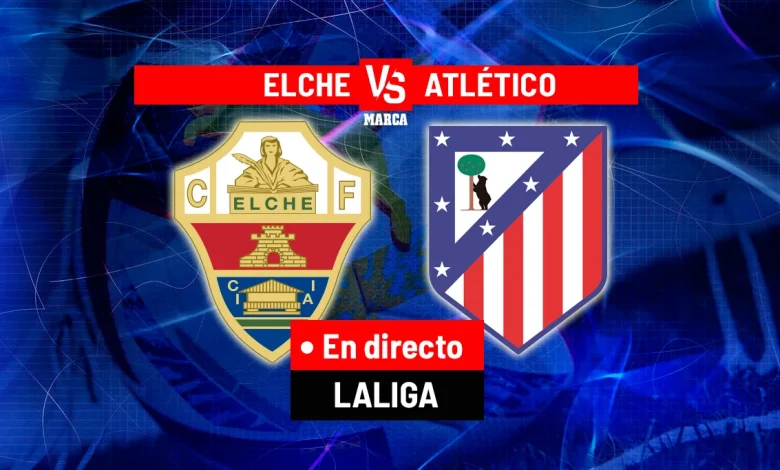 Elche - Atlético en directo | LALIGA EA Sports hoy en vivo