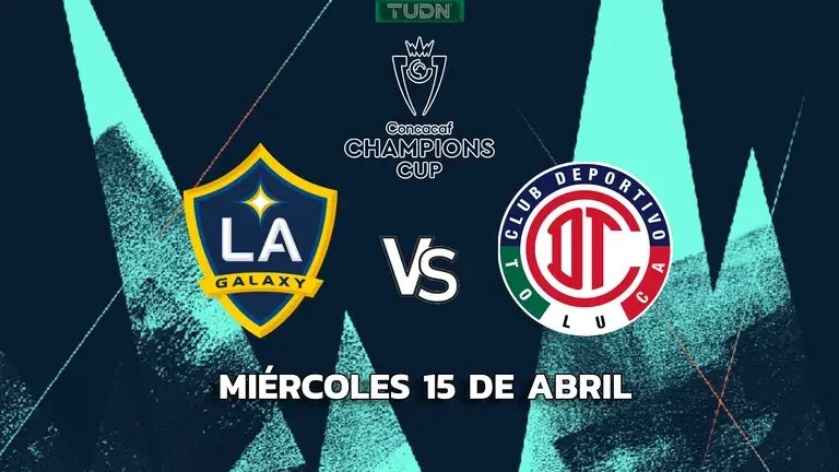 Horario y dónde ver LA Galaxy vs. Toluca, Vuelta de Cuartos de Final de la Concacaf Champions Cup