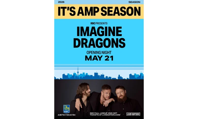 Imagine Dragons to headline Opening Night of RBC Amphitheatre on Thursday, May 21, 2026