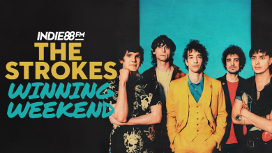 Indie88’s The Strokes Winning Weekend!