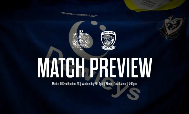 PREVIEW | Marine AFC vs Hereford FC
