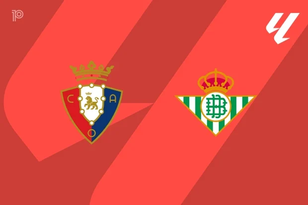 PREVIEW | Osasuna vs Real Betis - team news, lineups, predictions