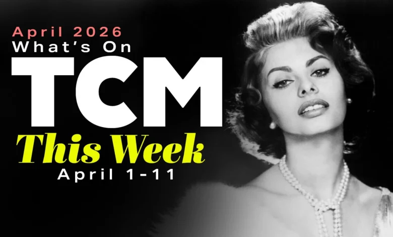 TCM Highlights: April 1-11 & Full April 2026 Calendar