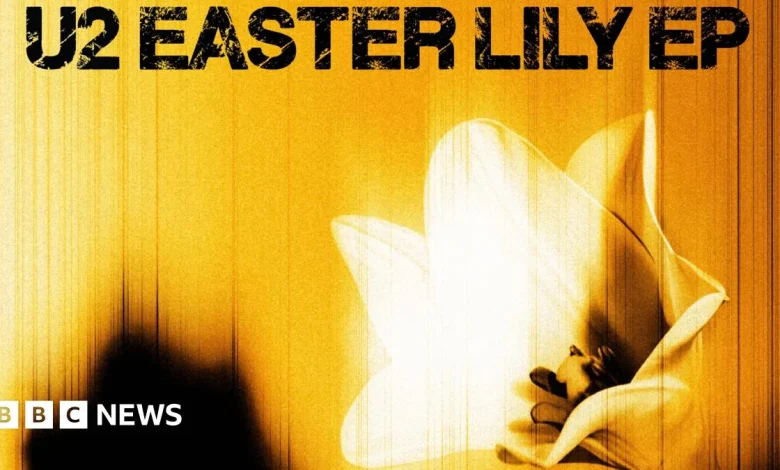 U2: Easter Lily the becomes band's second surprise EP this year