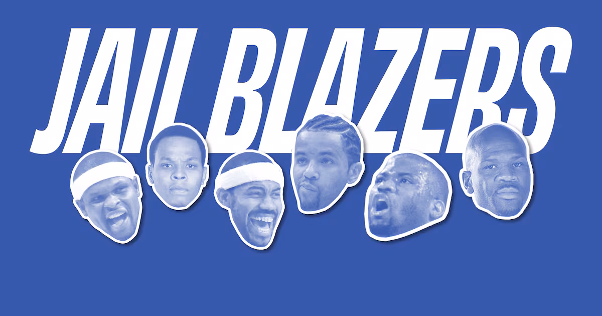 What Six of the Most Memorable Jail Blazers Told Netflix