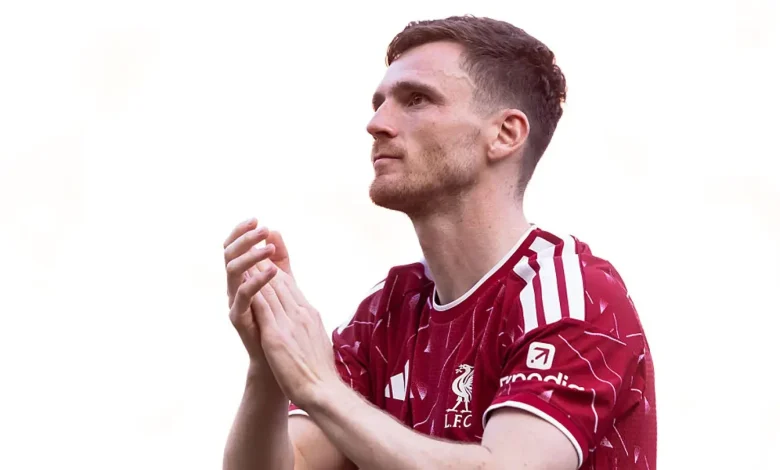 Andy Robertson Forced Into Huge Transfer Decision After Interest From European Giants