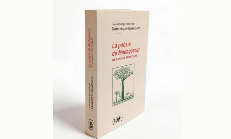Avec «La Poésie de Madagascar de langue française», un concentré d'un siècle de vers