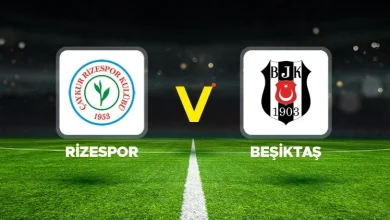 Canlı Anlatım: Rizespor Beşiktaş (Süper Lig maçı)