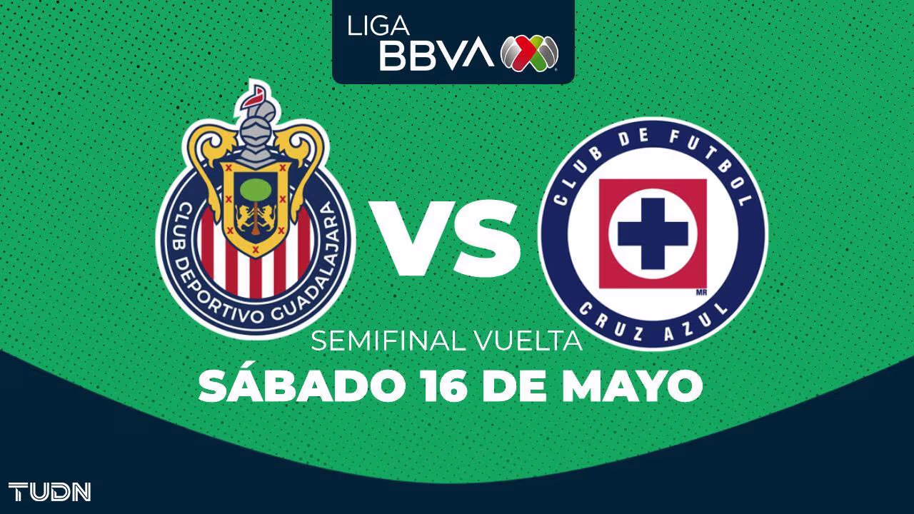 Chivas vs. Cruz Azul: Horario y dónde ver el partido semifinal de vuelta Clausura 2026