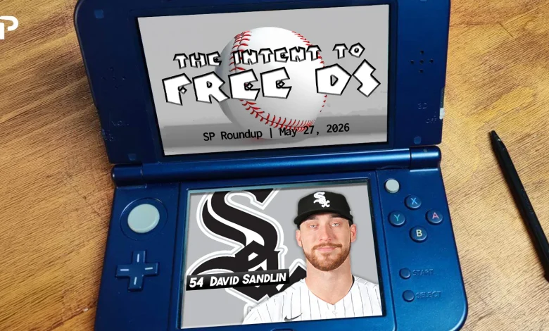 Fantasy Baseball SP Roundup 5/27: The Intent To Free DS