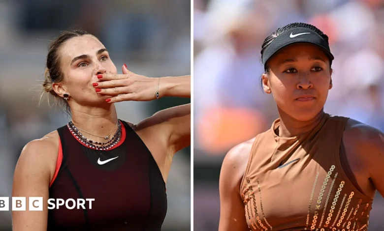 French Open 2026: Aryna Sabalenka v Naomi Osaka to be first women's night match at event since 2023