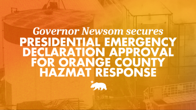 Governor Newsom secures Presidential Emergency Declaration approval for Orange County hazmat response