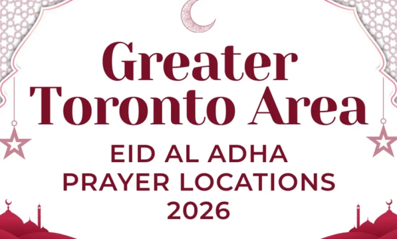 Greater Toronto Area Eid al Adha Prayer Locations 2026