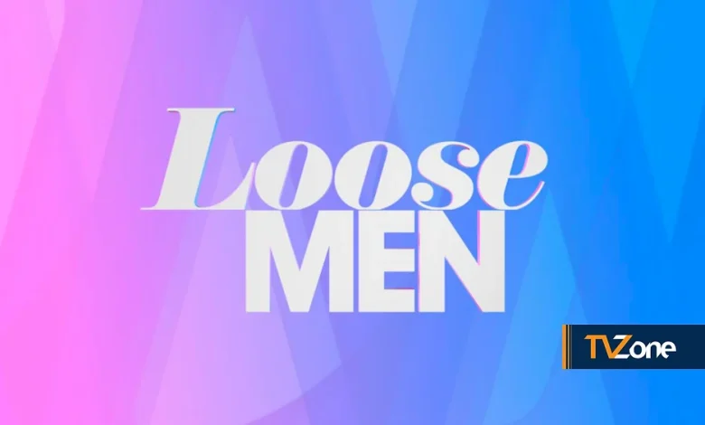 LOOSE MEN RETURNS TO ITV, SPENCER MATTHEWS AND JORDAN STEPHENS MAKE DEBUTS ALONGSIDE CRAIG DOYLE AND JEFF BRAZIER