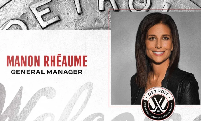 MANON RHÉAUME NAMED GENERAL MANAGER OF PWHL DETROIT