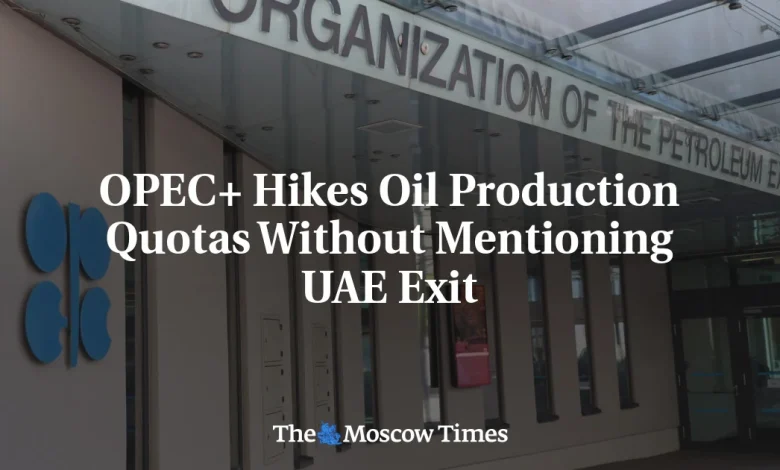 OPEC+ Hikes Oil Production Quotas Without Mentioning UAE Exit