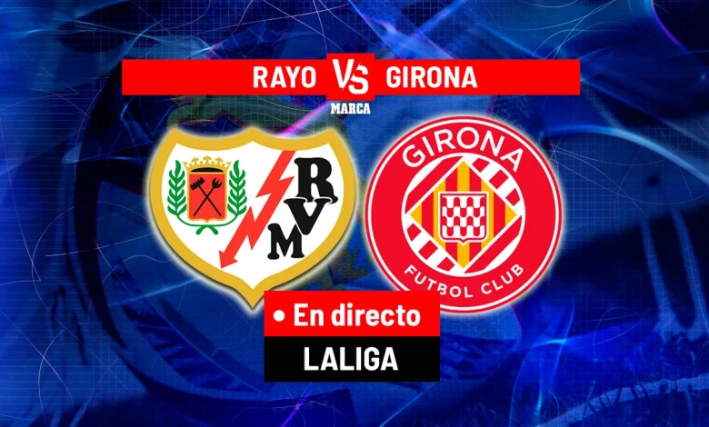 Rayo - Girona, en directo | LALIGA EA Sports hoy en vivo