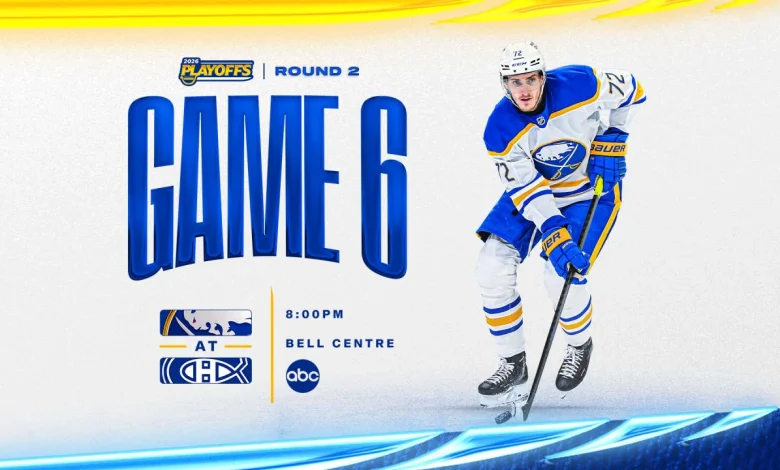 Sabres at Canadiens - Game 6 | How to watch, lineup notes, and storylines