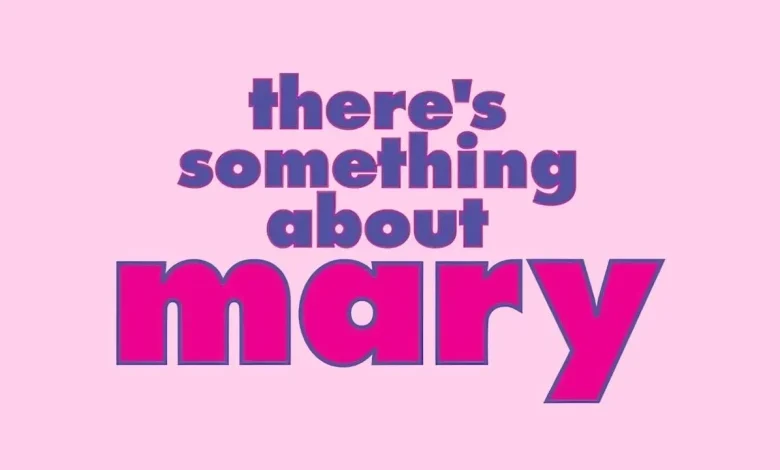 There’s Something About Mary musical in the works from the Farrelly Brothers