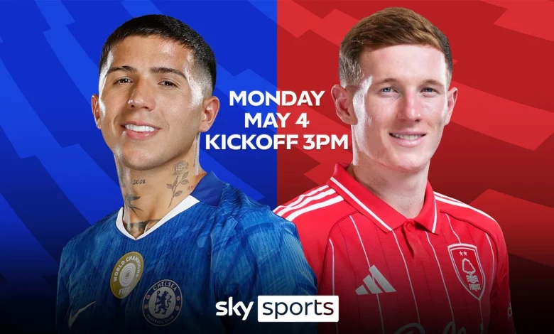 Watch Chelsea vs Nottingham Forest: Kick-off time, TV channel, live stream, NOW TV, team news and score prediction