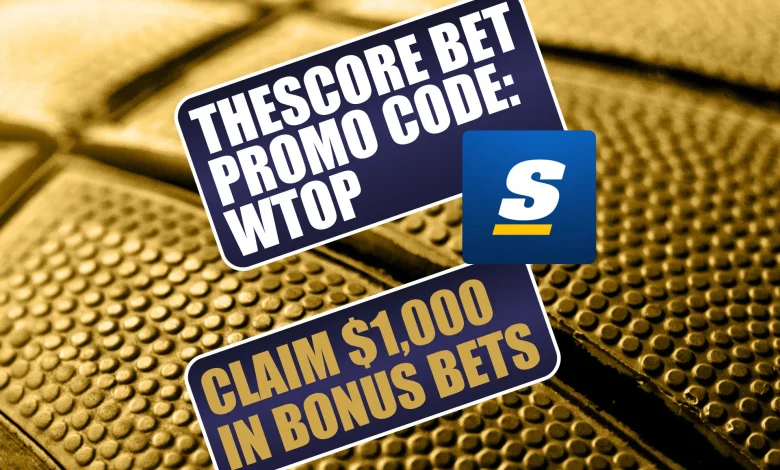 theScore Bet Promo Code WTOP: Get $1,000 Bonus for Spurs-Thunder, NHL, MLB Games