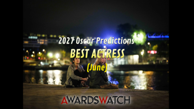 2027 Oscar Predictions: BEST ACTRESS (June)