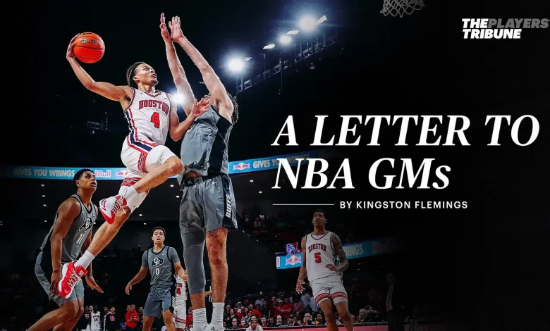 A Letter to NBA GMs | By Kingston Flemings