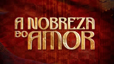 A Nobreza do Amor não será exibida neste sábado; veja o porquê