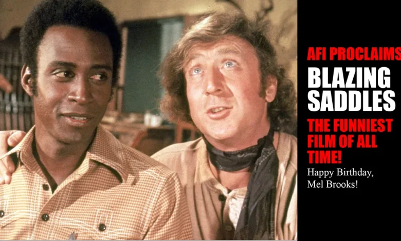 AFI Proclaims BLAZING SADDLES the Funniest Film of All Time