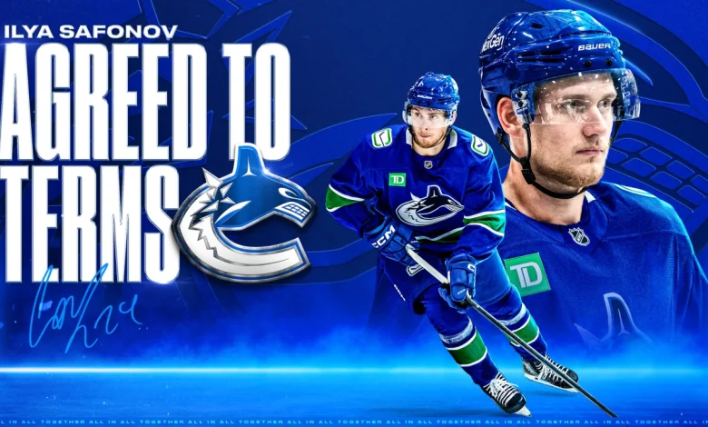 CANUCKS AGREE TO TERMS WITH FORWARD ILYA SAFONOV ON A ONE-YEAR, TWO-WAY CONTRACT