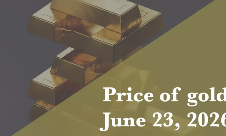 Current price of gold as of June 23, 2026
